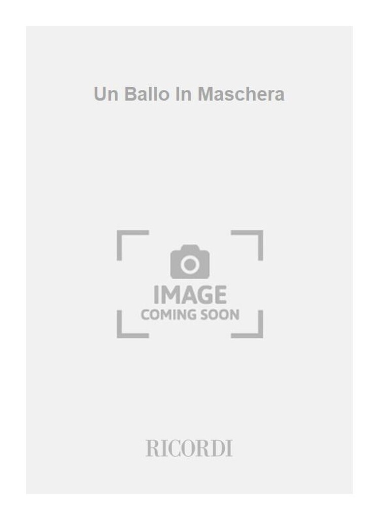 Un Ballo In Maschera